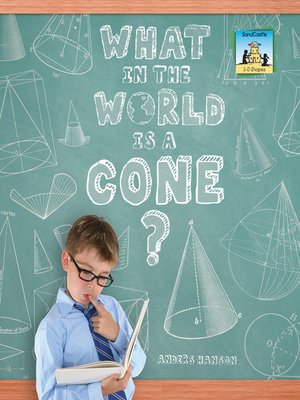 cover image of What in the World is a Cone?